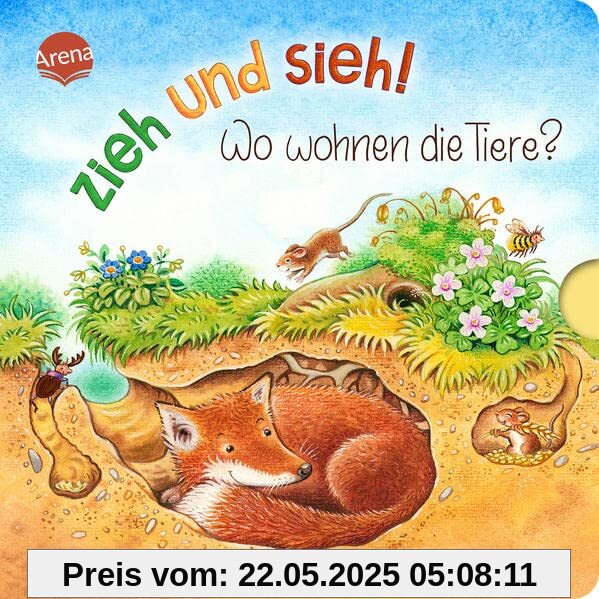 Zieh und sieh! Wo wohnen die Tiere?: Pappbilderbuch zum Spielen mit ausziehbaren Seiten ab 2 Jahren