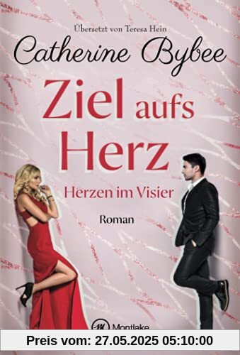 Ziel aufs Herz (Herzen im Visier, 1)