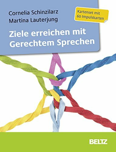Ziele erreichen mit Gerechtem Sprechen: Kartenset mit 60 Impulskarten und 16-seitigem Booklet ...
