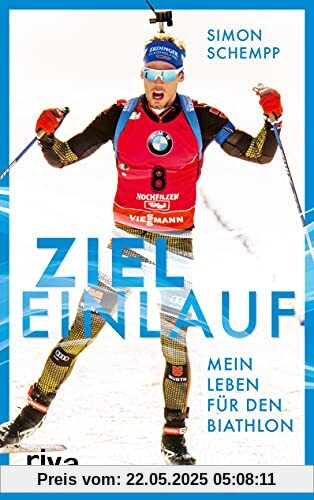 Zieleinlauf: Mein Leben für den Biathlon: Mein Leben für den Biathlon. Das perfekte Weihnachtsgeschenk für alle Wintersportfans - mit einem Vorwort von Martin Fourcade