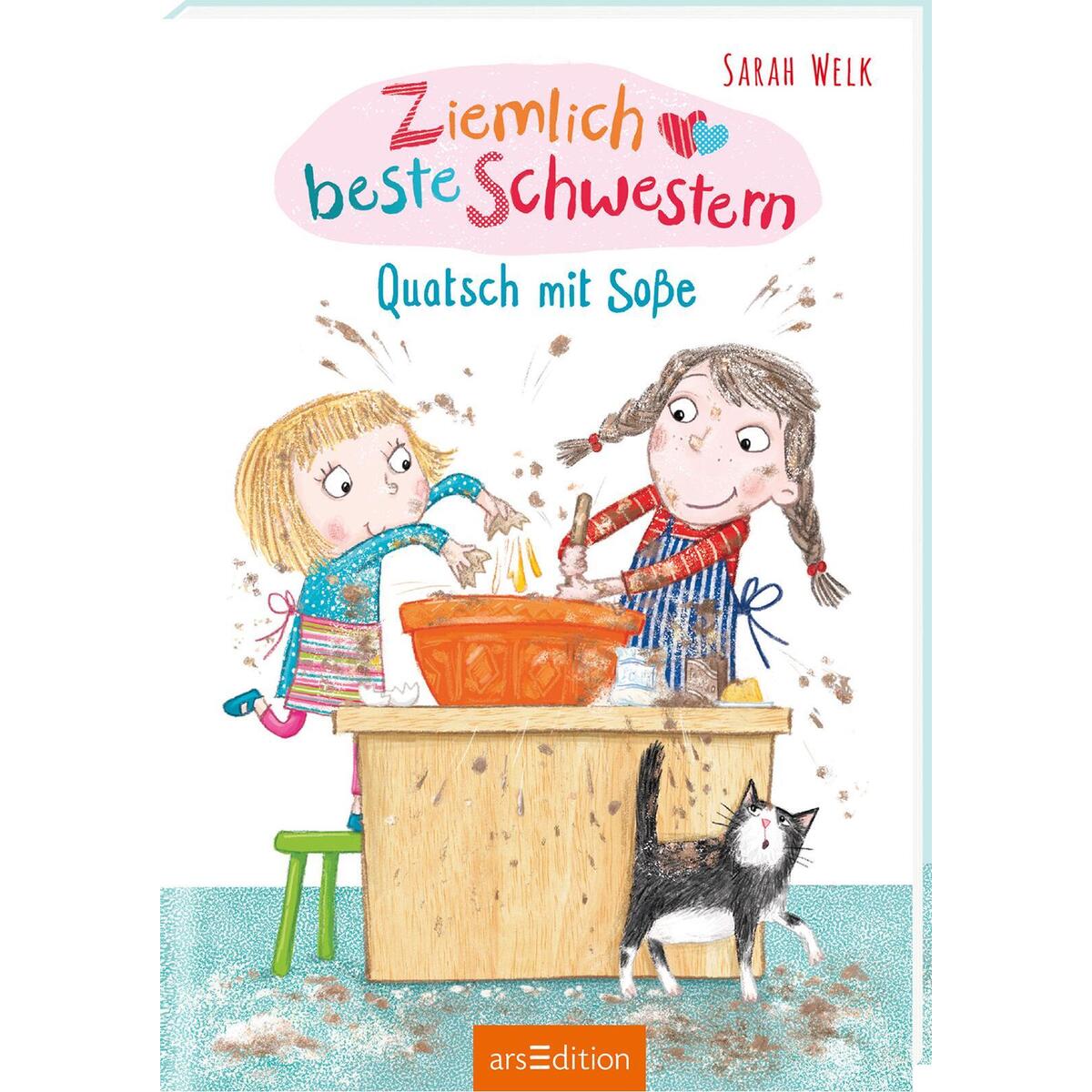 Ziemlich beste Schwestern - Quatsch mit Soße (Ziemlich beste Schwestern 1) von Ars Edition GmbH