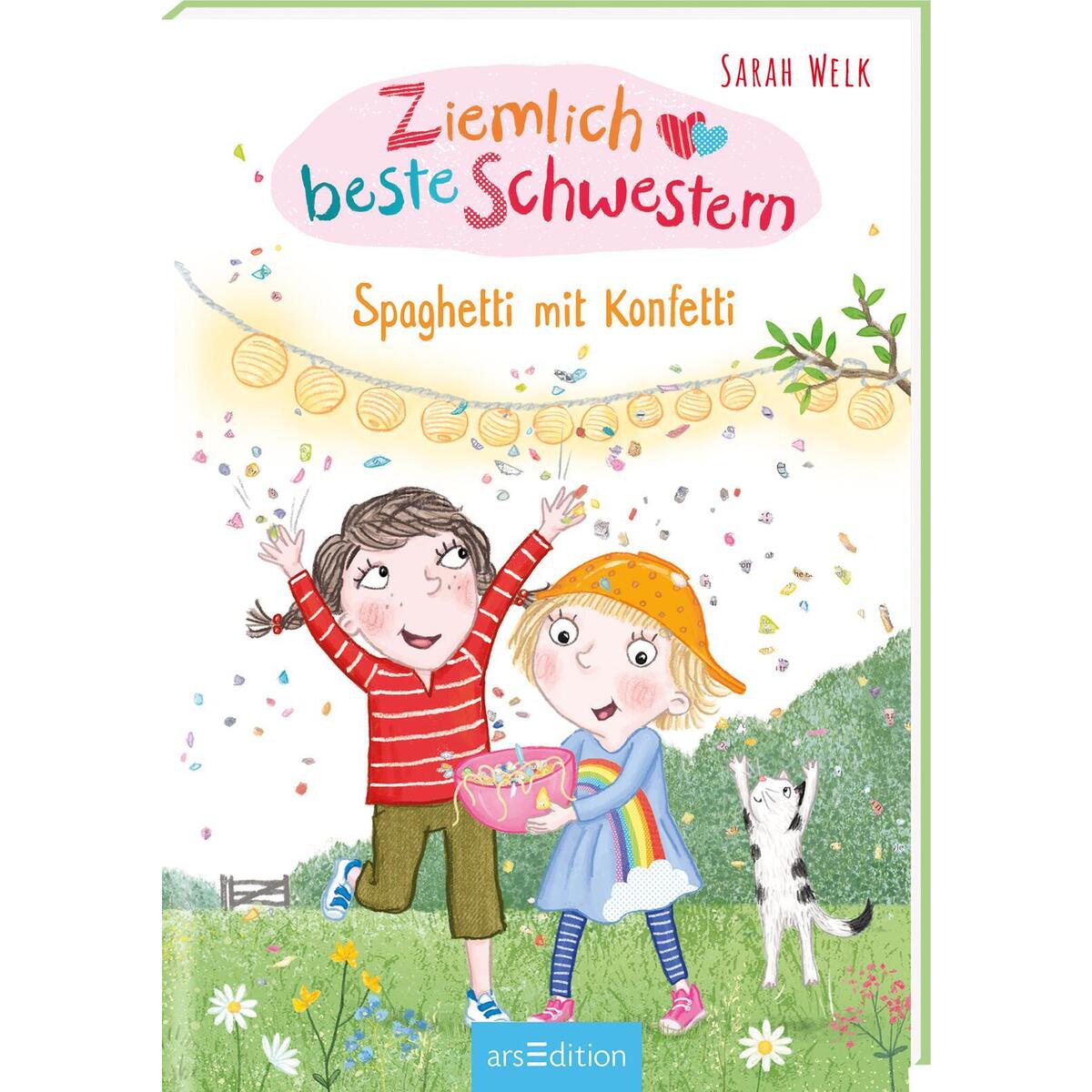 Ziemlich beste Schwestern - Spaghetti mit Konfetti (Ziemlich beste Schwestern 7) von Ars Edition GmbH