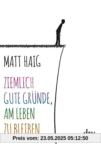 Ziemlich gute Gründe, am Leben zu bleiben Ziemlich gute Gründe, am Leben zu bleiben