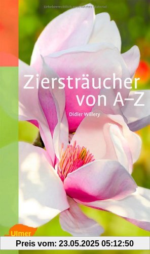 Ziersträucher von A-Z