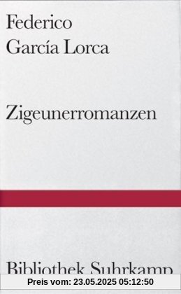 Zigeunerromanzen: Primer romancero gitano 1924-1927 (Bibliothek Suhrkamp)
