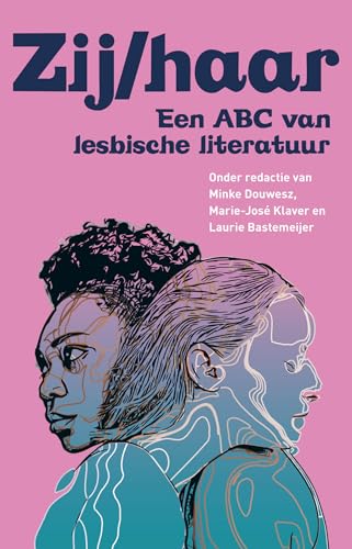 Zij/haar: Een ABC van lesbische literatuur von Uitgeverij Kleine Uil