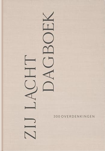 Zij Lacht dagboek: 300 overdenkingen von Sestra