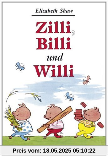 Zilli, Billi und Willi: Guten Appetit. Zwei Tiergeschichten von Elizabeth Shaw