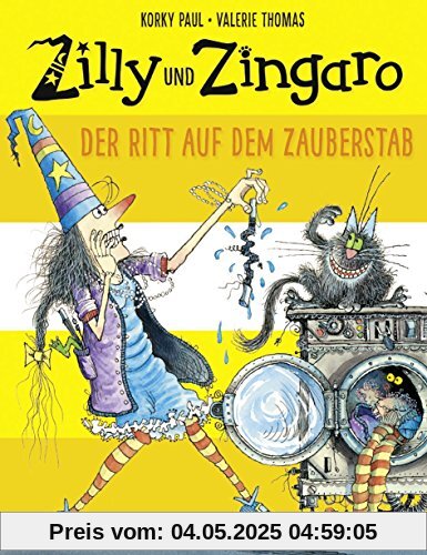 Zilly und Zingaro. Der Ritt auf dem Zauberstab: Vierfarbiges Bilderbuch