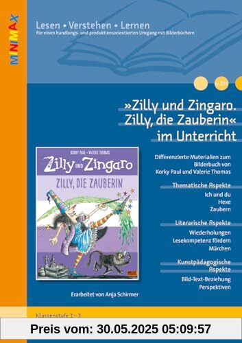 »Zilly und Zingaro. Zilly, die Zauberin« im Unterricht: Differenzierte Materialien zum Bilderbuch von Korky Paul / Valerie Thomas (Klassenstufe 1-3, mit Kopiervorlagen)