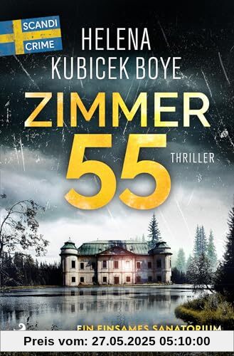 Zimmer 55: Ein einsames Sanatorium. Eine tödliche Falle.