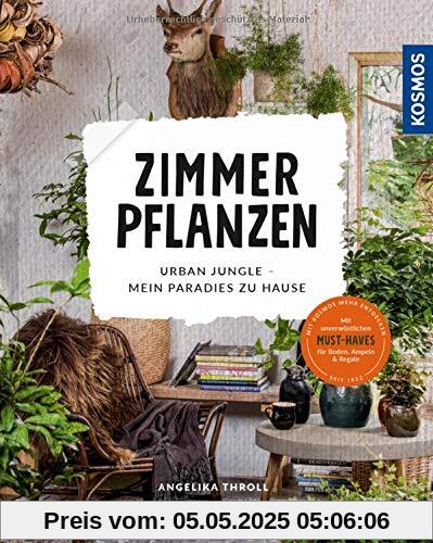 Zimmerpflanzen: Urban Jungle - Mein Paradies zu Hause