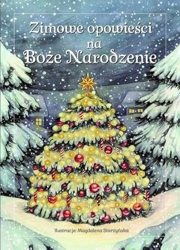 Zimowe opowieści na Boże Narodzenie (ILUSTROWANA KLASYKA) von Olesiejuk