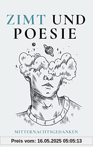Zimt und Poesie: Mitternachtsgedanken