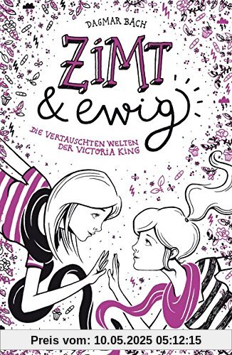 Zimt und ewig: Die vertauschten Welten der Victoria King