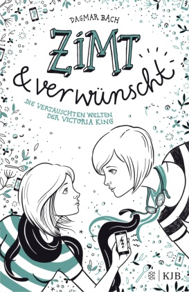 Zimt und verwünscht - Die vertauschten Welten der Victoria King Zimt und verwünscht - Die vertauschten Welten der Victoria King