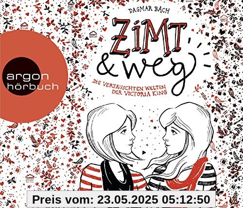 Zimt und weg: Die vertauschten Welten der Victoria King Zimt und weg: Die vertauschten Welten der Victoria King