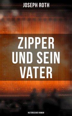 Zipper und sein Vater: Historischer Roman (eBook, ePUB) von Musaicum Books