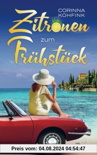 Zitronen zum Frühstück: Liebesroman (Buchhandelsausgabe)