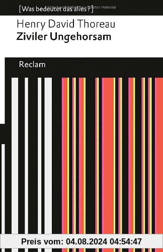 Ziviler Ungehorsam: (Was bedeutet das alles?) (Reclams Universal-Bibliothek)