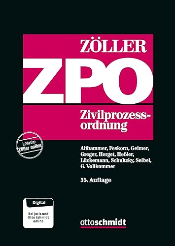Zivilprozessordnung ZPO: Kommentar von Verlag Dr. Otto Schmidt