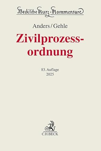 Zivilprozessordnung: mit GVG und anderen Nebengesetzen (Beck'sche Kurz-Kommentare) von C.H.Beck