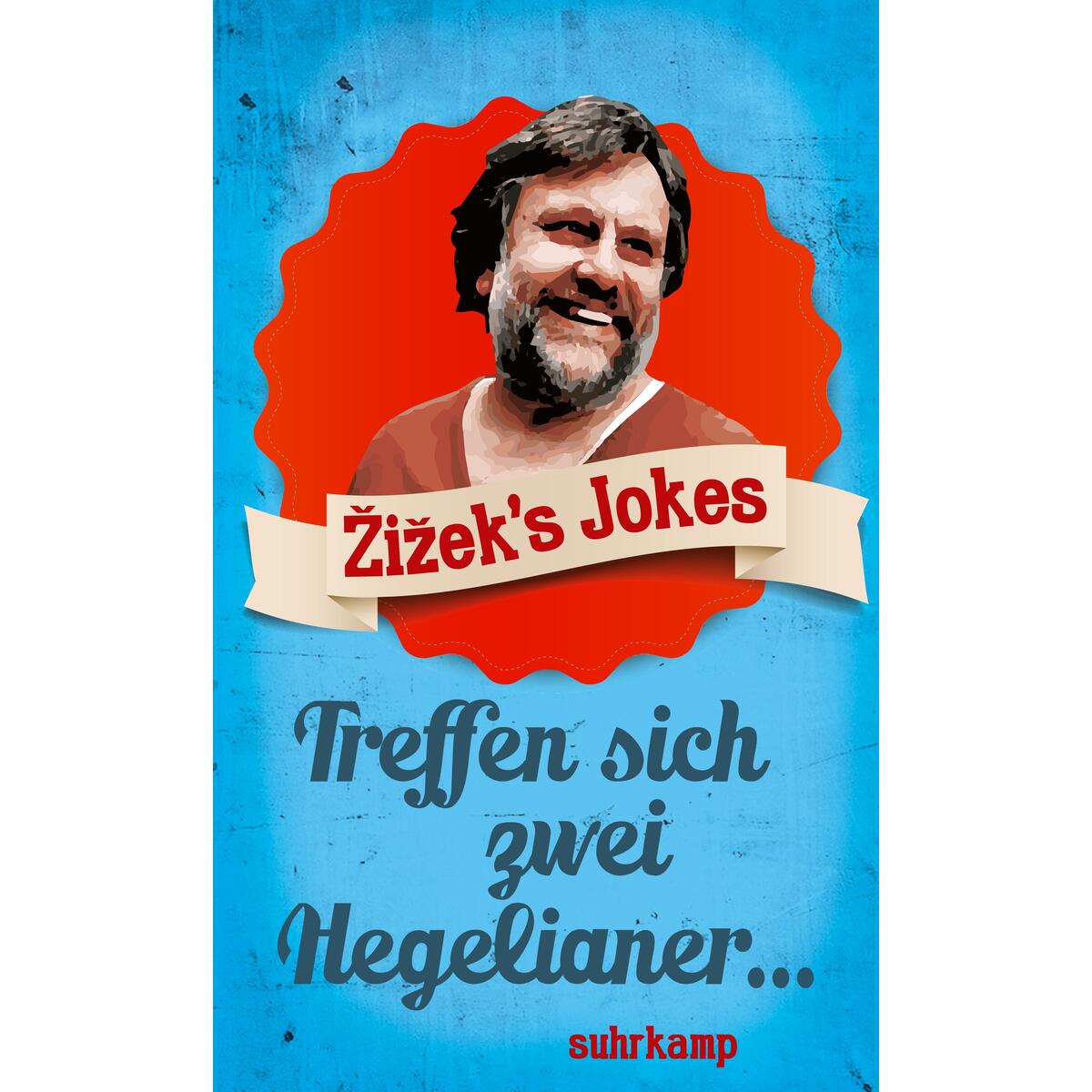 Zizek's Jokes Zizek's Jokes von Suhrkamp Verlag