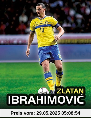 Zlatan Ibrahimovic: Das große Fanbuch
