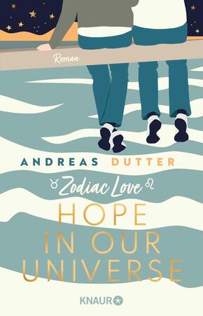 Zodiac Love: Hope in Our Universe Zodiac Love: Hope in Our Universe