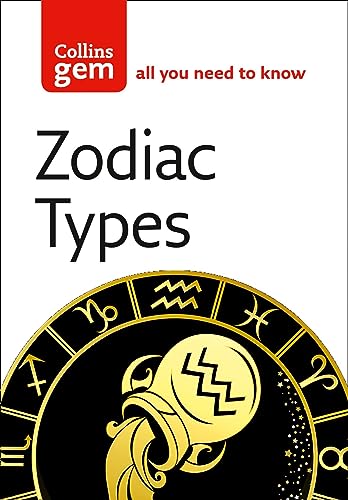 Zodiac Types: From your looks to your friends, all is revealed! (Collins Gem) von Collins