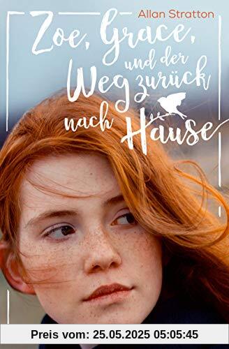 Zoe, Grace und der Weg zurück nach Hause