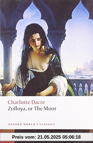 Zofloya: Or the Moor (Oxford World's Classics (Paperback))