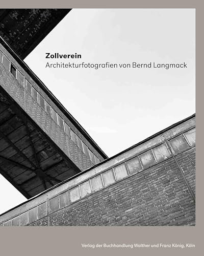 Zollverein Architekturfotografie von Bernd Langmack von König, Walther