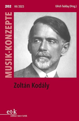 Zoltán Kodály (MUSIK-KONZEPTE) von edition text + kritik