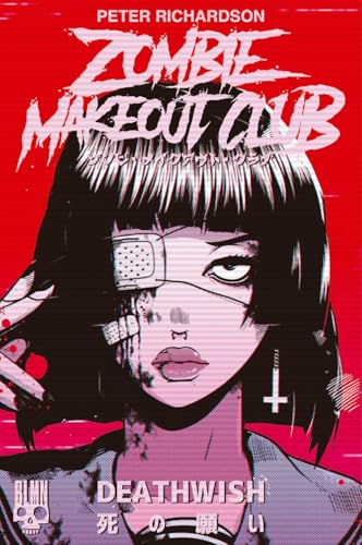 Zombie Makeout Club: Tome 1 von Editions Blueman