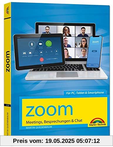 Zoom - Meetings, Besprechungen, Chat - Effizient im Team organisieren und arbeiten: Zusammenarbeit im Home Office und Büro - komplett in Farbe Zoom - Meetings, Besprechungen, Chat - Effizient im Team organisieren und arbeiten: Zusammenarbeit im Home Office und Büro - komplett in Farbe