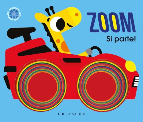 Zoom. Si parte! Ediz. illustrata (Osservo e imparo) von Gribaudo
