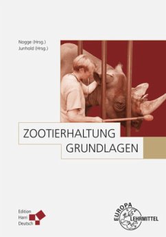 Zootierhaltung: Grundlagen von Europa-Lehrmittel