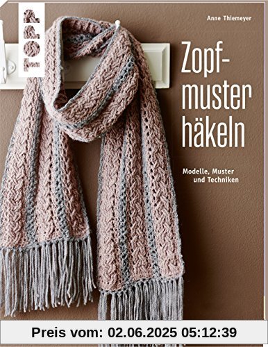 Zopfmuster häkeln (kreativ.kompakt.)
