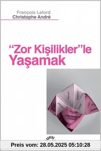 Zor Kisiliklerle Yasamak Zor Kisiliklerle Yasamak
