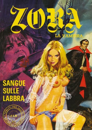 Zora la vampira. Sangue sulle labbra (Vol. 3) (Gli albi della cosmo)