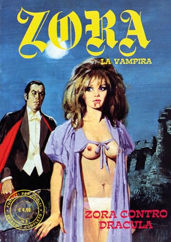 Zora la vampira. Zora contro Dracula (Vol. 2) (Gli albi della cosmo)