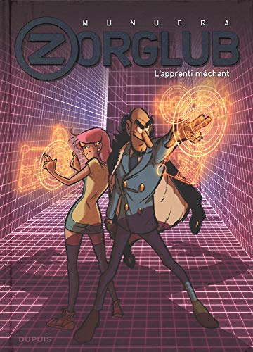 Zorglub, Tome 2 : L'apprenti mechant von Editions Dupuis