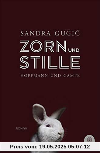 Zorn und Stille: Roman