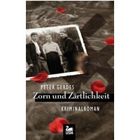Zorn und Zärtlichkeit / Hauptkommissar Stahnke Band 10