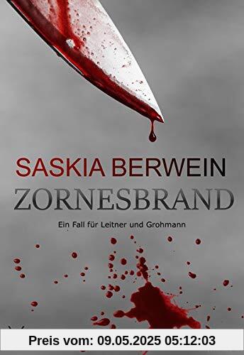Zornesbrand (Ein Fall für Leitner & Grohmann)