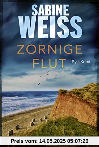 Zornige Flut: Sylt-Krimi (Liv Lammers, Band 7)