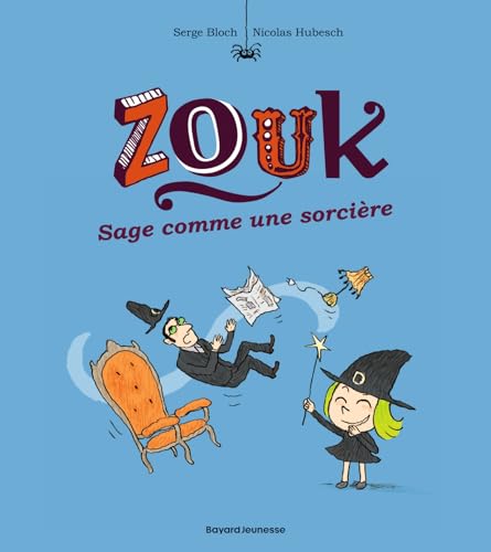 Zouk, Tome 09: Sage comme une sorcière von BD KIDS