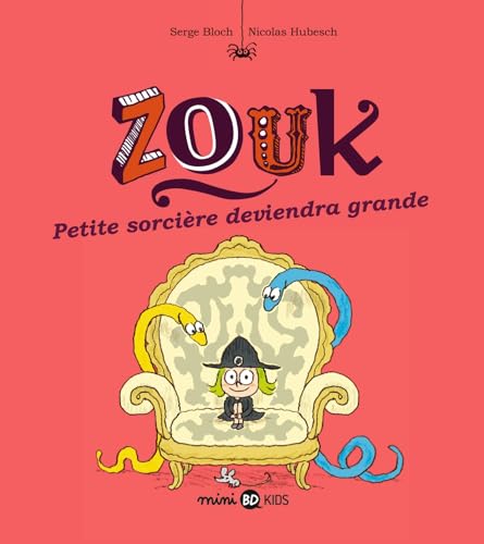 Zouk, Tome 12: Petite sorcière deviendra grande von BD KIDS