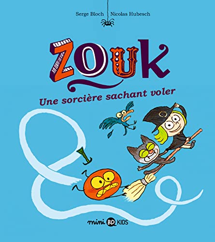 Zouk, Tome 20: Une sorcière sachant voler von BD KIDS